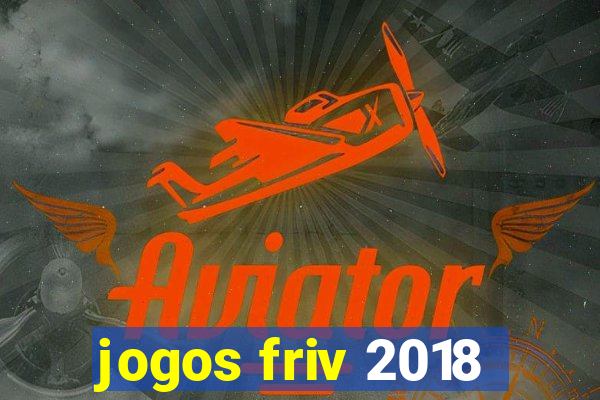 jogos friv 2018